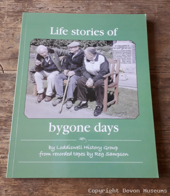 Life Stories of Bygone Days  in the Village of Loddiswell product photo